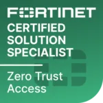 Fortinet Certified Solution Specialist Zero Trust Access